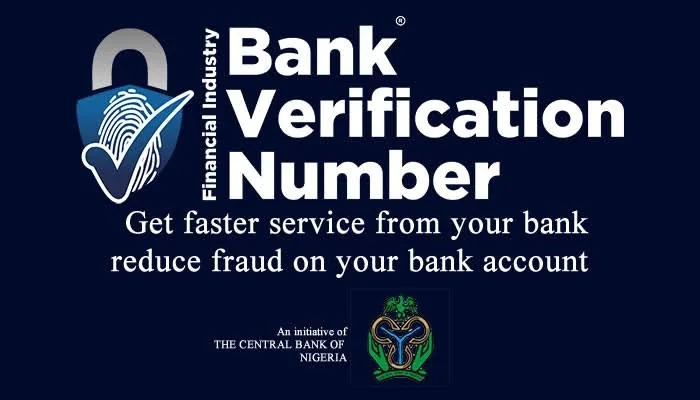 Bank Verification Number (BVN), an initiative of the Central Bank of Nigeria